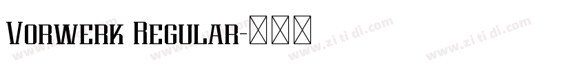 Vorwerk Regular字体转换 Vorwerk Regular字体转换